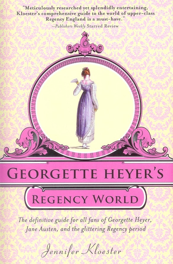 Heyer's Regency World by Jennifer Kloester